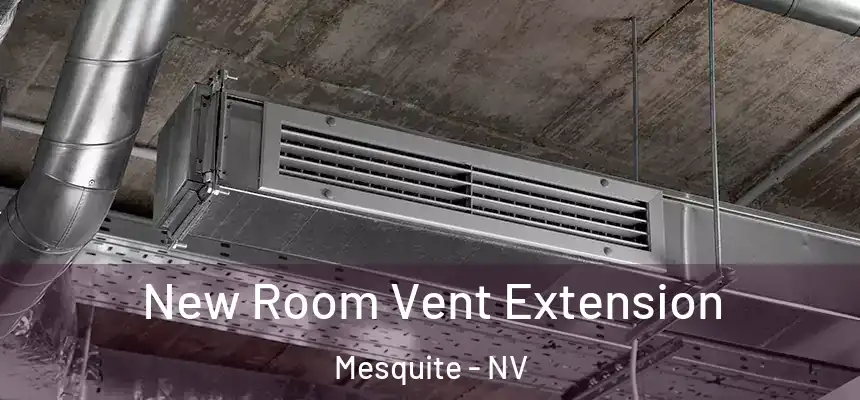 New Room Vent Extension Mesquite - NV